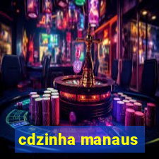 cdzinha manaus